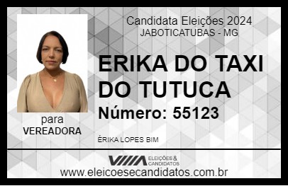 Candidato ERIKA DO TAXI DO TUTUCA 2024 - JABOTICATUBAS - Eleições