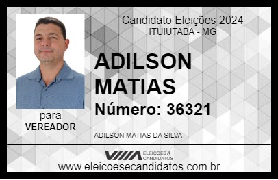 Candidato ADILSON MATIAS 2024 - ITUIUTABA - Eleições