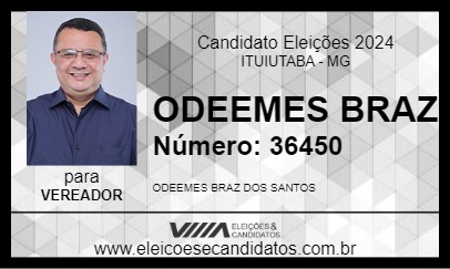 Candidato ODEEMES BRAZ 2024 - ITUIUTABA - Eleições