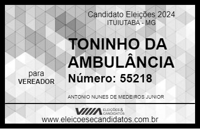 Candidato TONINHO DA AMBULÂNCIA 2024 - ITUIUTABA - Eleições