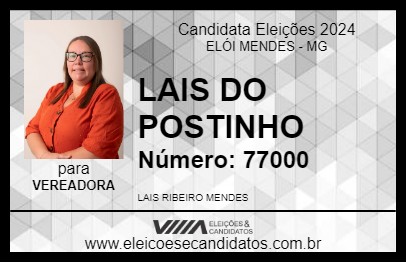 Candidato LAIS DO POSTINHO 2024 - ELÓI MENDES - Eleições