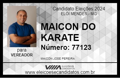 Candidato MAICON DO KARATE 2024 - ELÓI MENDES - Eleições