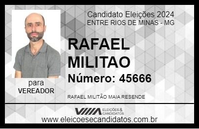 Candidato RAFAEL MILITAO 2024 - ENTRE RIOS DE MINAS - Eleições