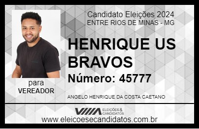 Candidato HENRIQUE  US BRAVOS 2024 - ENTRE RIOS DE MINAS - Eleições