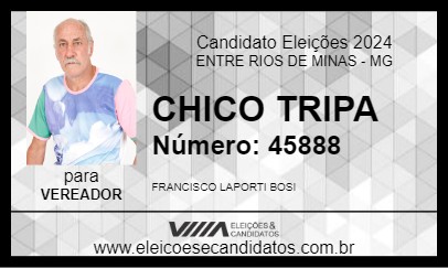 Candidato CHICO TRIPA 2024 - ENTRE RIOS DE MINAS - Eleições