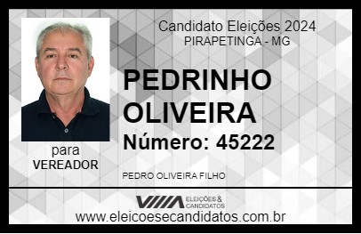 Candidato PEDRINHO OLIVEIRA 2024 - PIRAPETINGA - Eleições