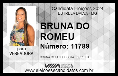 Candidato BRUNA DO ROMEU 2024 - ESTRELA DALVA - Eleições