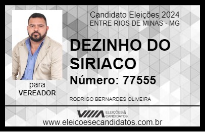 Candidato DEZINHO DO SIRIACO 2024 - ENTRE RIOS DE MINAS - Eleições