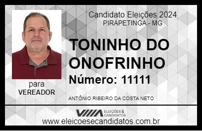 Candidato TONINHO DO ONOFRINHO 2024 - PIRAPETINGA - Eleições