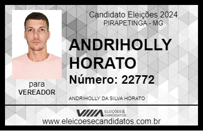 Candidato ANDRIHOLLY HORATO 2024 - PIRAPETINGA - Eleições