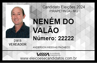 Candidato NENÉM DO VALÃO 2024 - PIRAPETINGA - Eleições