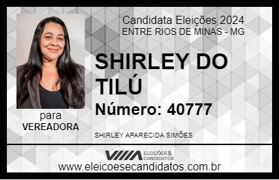 Candidato SHIRLEY DO TILÚ 2024 - ENTRE RIOS DE MINAS - Eleições