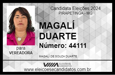 Candidato MAGALÍ DUARTE 2024 - PIRAPETINGA - Eleições