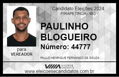 Candidato PAULINHO BLOGUEIRO 2024 - PIRAPETINGA - Eleições