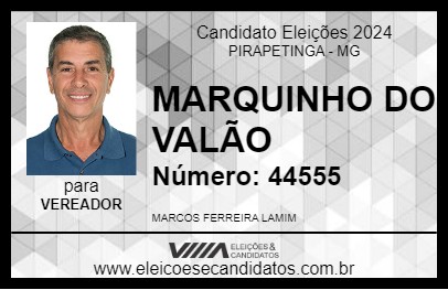 Candidato MARQUINHO DO VALÃO 2024 - PIRAPETINGA - Eleições