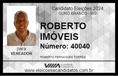 Candidato ROBERTO IMÓVEIS 2024 - OURO BRANCO - Eleições