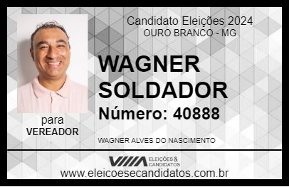 Candidato WAGNER SOLDADOR 2024 - OURO BRANCO - Eleições