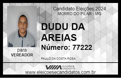 Candidato DUDU DA AREIAS 2024 - MORRO DO PILAR - Eleições