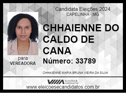 Candidato CHHAIENNE DO CALDO DE CANA 2024 - CAPELINHA - Eleições