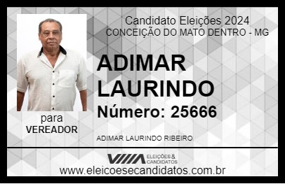 Candidato ADIMAR LAURINDO 2024 - CONCEIÇÃO DO MATO DENTRO - Eleições