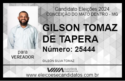 Candidato GILSON TOMAZ DE TAPERA 2024 - CONCEIÇÃO DO MATO DENTRO - Eleições