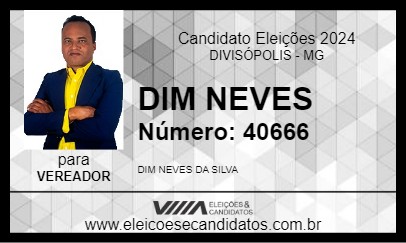 Candidato DIM NEVES 2024 - DIVISÓPOLIS - Eleições