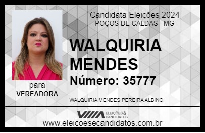 Candidato WALQUIRIA MENDES 2024 - POÇOS DE CALDAS - Eleições