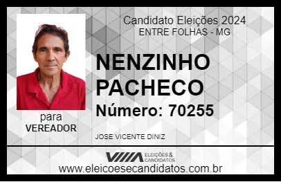 Candidato NENZINHO PACHECO 2024 - ENTRE FOLHAS - Eleições