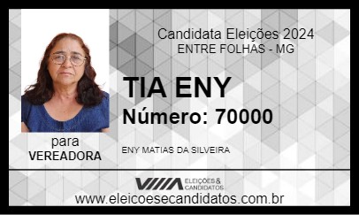 Candidato TIA ENY 2024 - ENTRE FOLHAS - Eleições