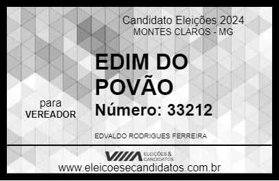 Candidato EDIM DO POVÃO 2024 - MONTES CLAROS - Eleições