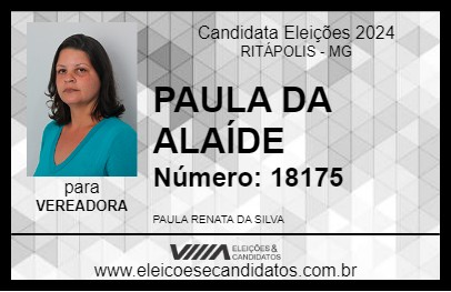 Candidato PAULA DA ALAÍDE 2024 - RITÁPOLIS - Eleições