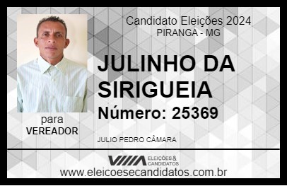 Candidato JULINHO DA SIRIGUEIA 2024 - PIRANGA - Eleições