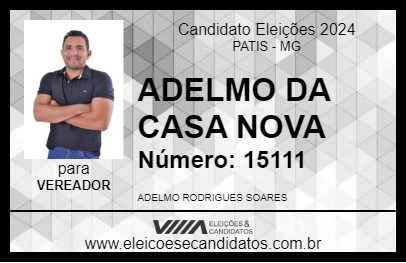 Candidato ADELMO  DA CASA NOVA 2024 - PATIS - Eleições