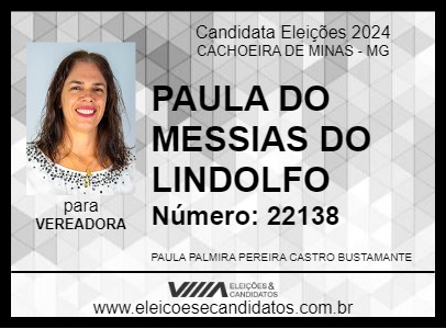 Candidato PAULA DO MESSIAS DO LINDOLFO 2024 - CACHOEIRA DE MINAS - Eleições