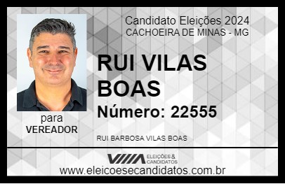 Candidato RUI VILAS BOAS 2024 - CACHOEIRA DE MINAS - Eleições