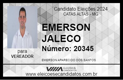 Candidato EMERSON JALECO 2024 - CATAS ALTAS - Eleições