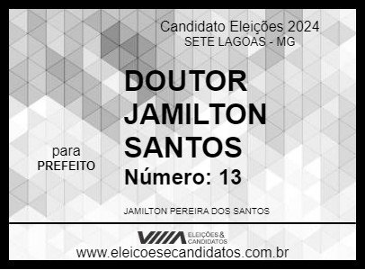 Candidato DOUTOR JAMILTON SANTOS 2024 - SETE LAGOAS - Eleições