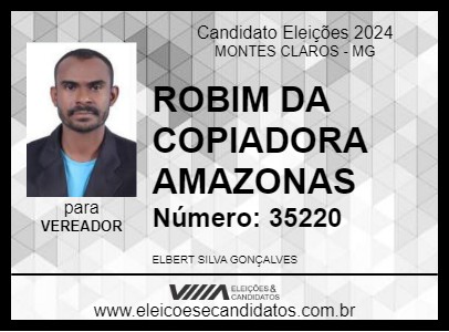 Candidato ROBIM DA COPIADORA AMAZONAS 2024 - MONTES CLAROS - Eleições