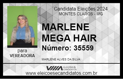 Candidato MARLENE MEGA HAIR 2024 - MONTES CLAROS - Eleições