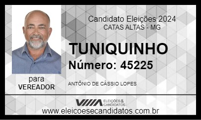 Candidato TUNIQUINHO 2024 - CATAS ALTAS - Eleições