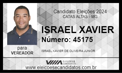 Candidato ISRAEL XAVIER 2024 - CATAS ALTAS - Eleições