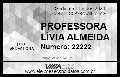 Candidato PROFESSORA LÍVIA ALMEIDA 2024 - CARMO DO PARANAÍBA - Eleições