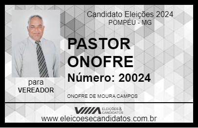 Candidato PASTOR ONOFRE 2024 - POMPÉU - Eleições