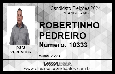 Candidato ROBERTINHO PEDREIRO 2024 - PITANGUI - Eleições