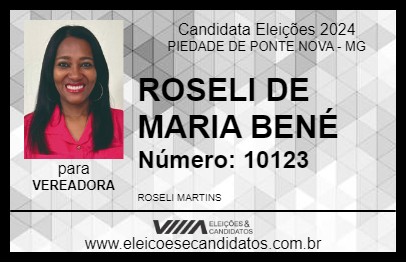 Candidato ROSELI DE MARIA BENÉ 2024 - PIEDADE DE PONTE NOVA - Eleições