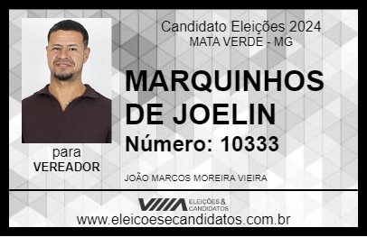 Candidato MARQUINHOS DE JOELIN 2024 - MATA VERDE - Eleições