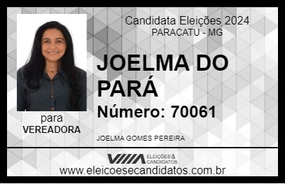 Candidato JOELMA DO PARÁ 2024 - PARACATU - Eleições