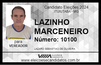 Candidato LAZINHO MARCENEIRO 2024 - ITUIUTABA - Eleições