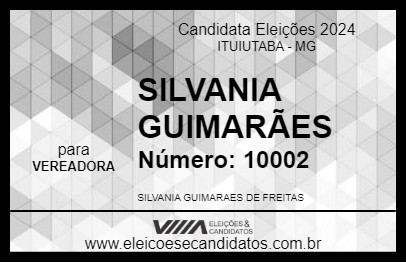 Candidato SILVANIA GUIMARÃES 2024 - ITUIUTABA - Eleições