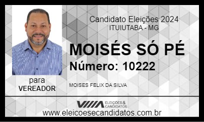 Candidato MOISÉS SÓ PÉ 2024 - ITUIUTABA - Eleições